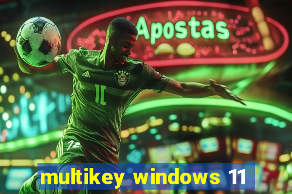 multikey windows 11