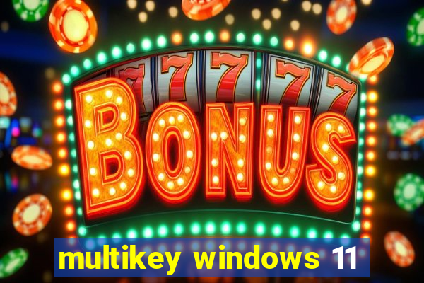 multikey windows 11