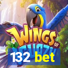 132 bet