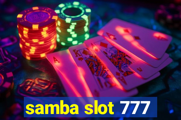 samba slot 777