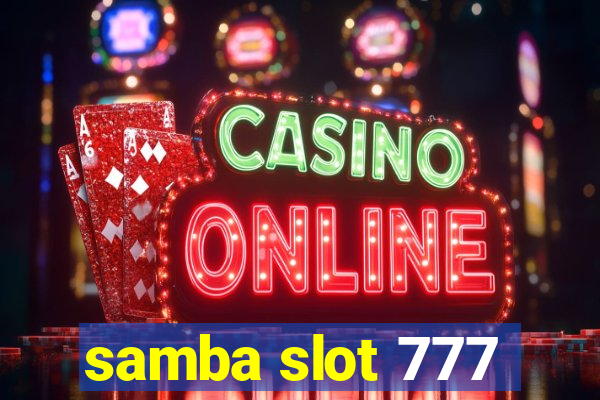 samba slot 777