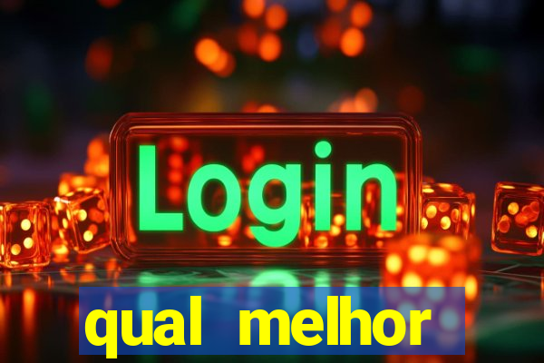 qual melhor plataforma de slots