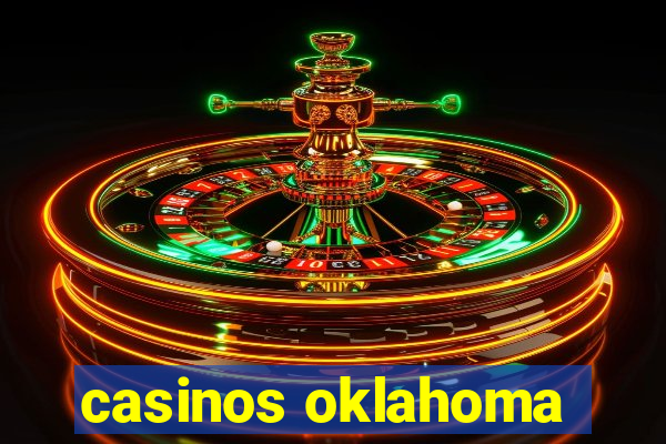 casinos oklahoma