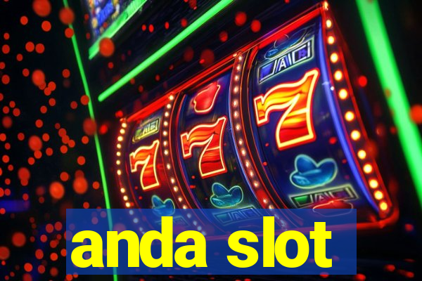 anda slot