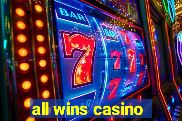 all wins casino