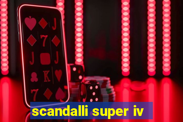 scandalli super iv