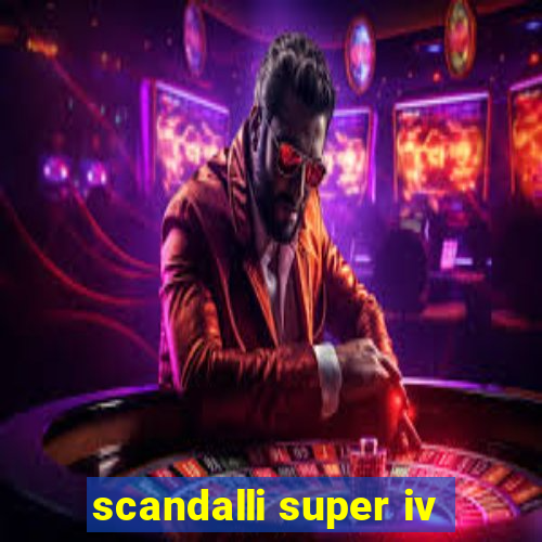 scandalli super iv