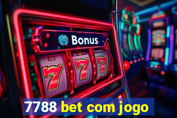 7788 bet com jogo