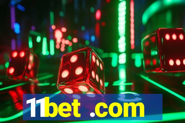 11bet .com