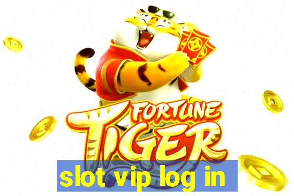 slot vip log in