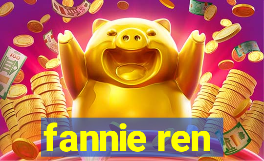 fannie ren