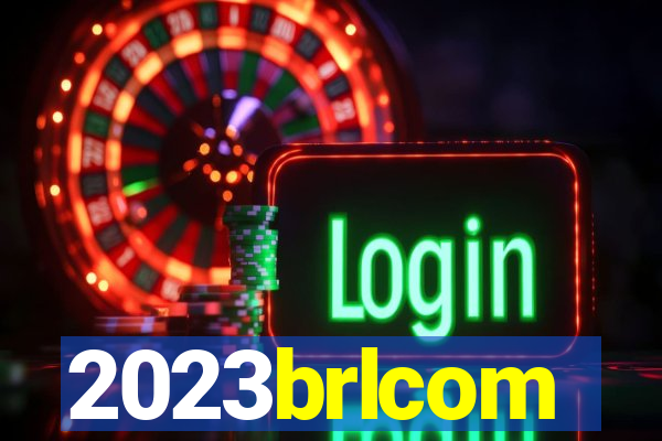 2023brlcom