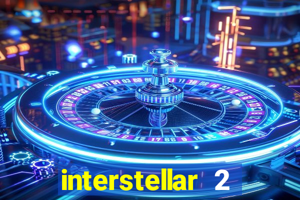 interstellar 2 operation terra 2040