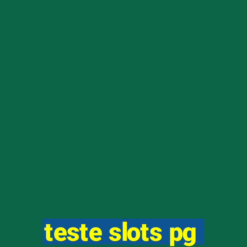 teste slots pg