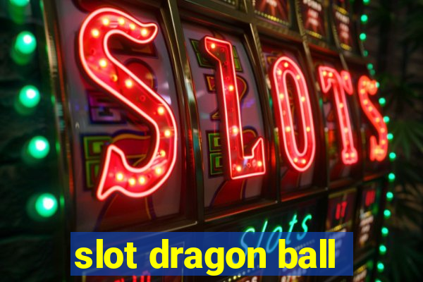 slot dragon ball