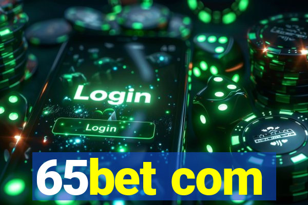 65bet com