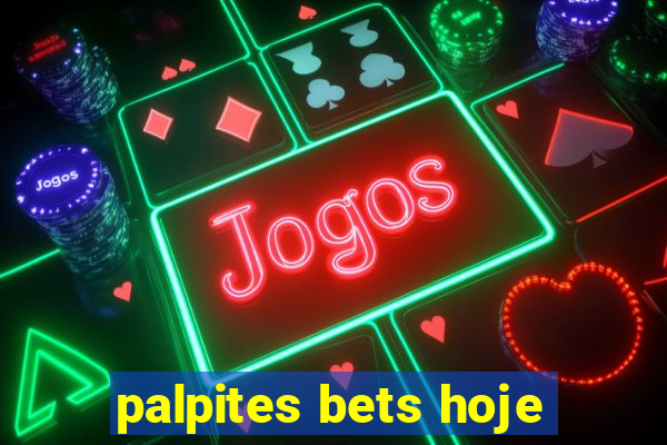 palpites bets hoje