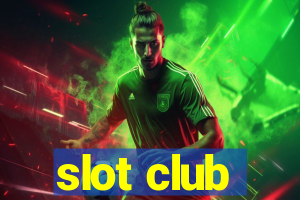 slot club