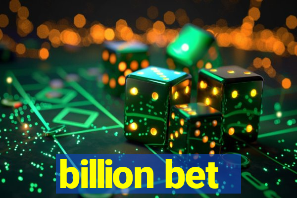 billion bet