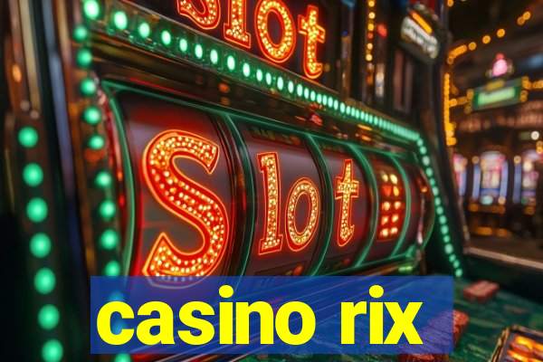 casino rix