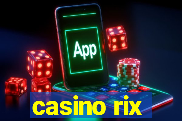 casino rix