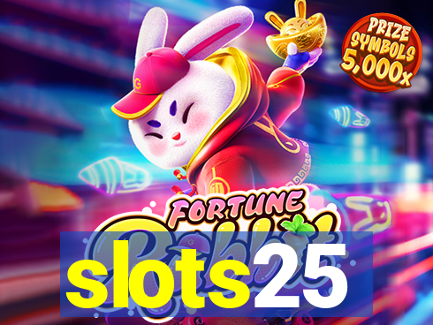 slots25