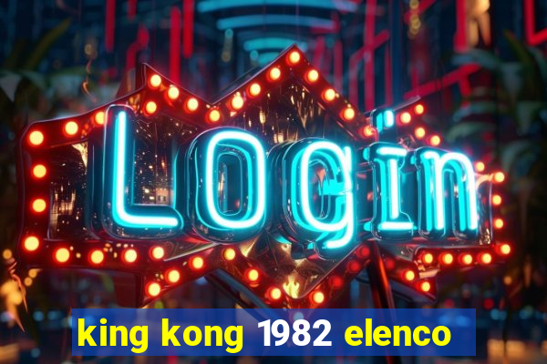 king kong 1982 elenco