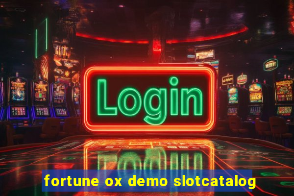 fortune ox demo slotcatalog