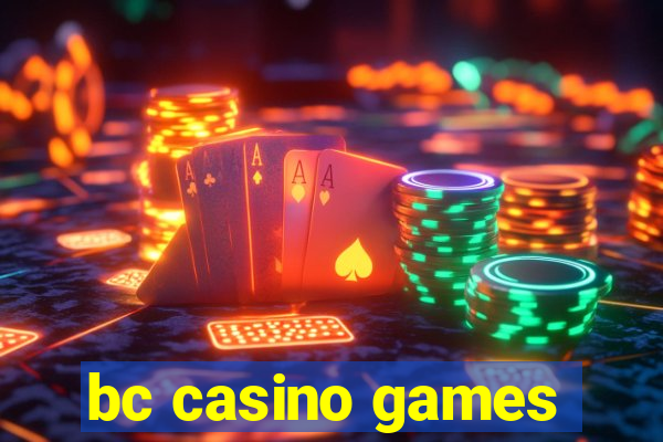 bc casino games