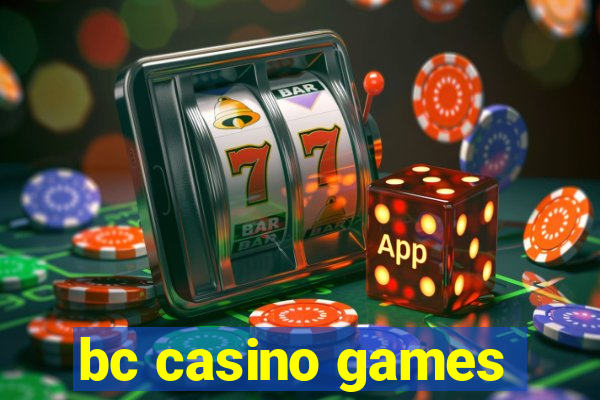 bc casino games