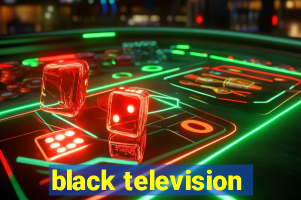 black television