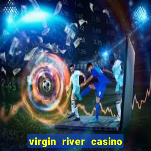 virgin river casino mesquite nv