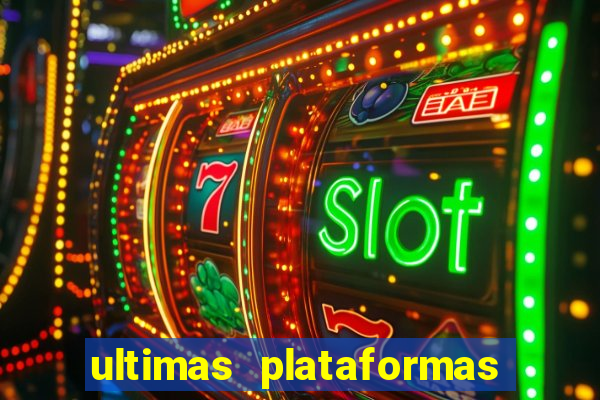 ultimas plataformas de jogos