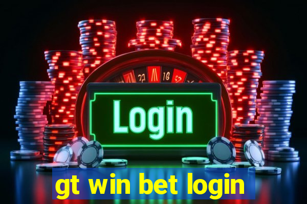 gt win bet login