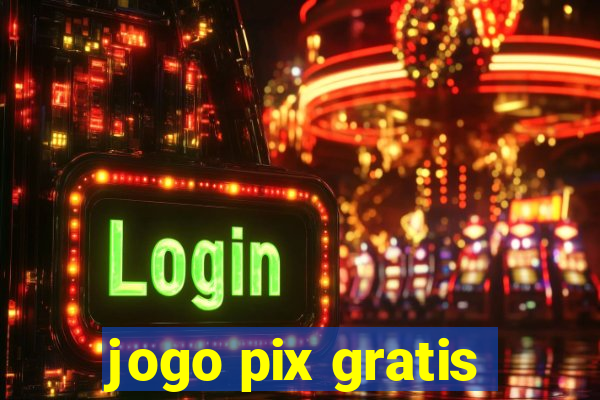 jogo pix gratis