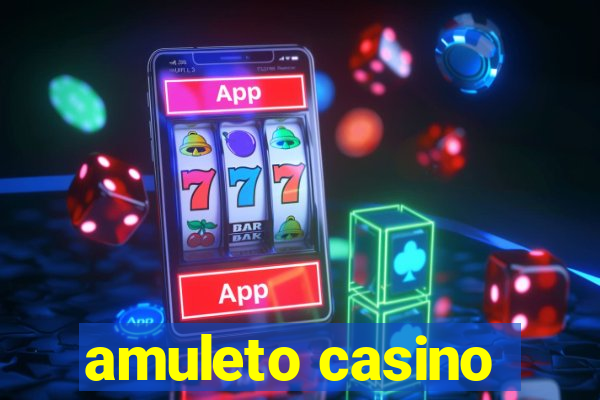 amuleto casino