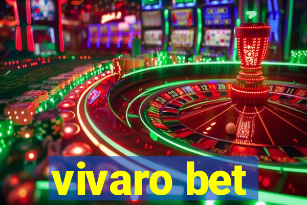 vivaro bet