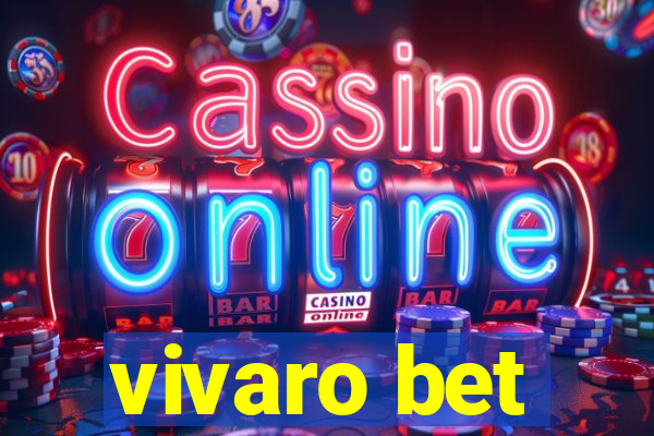 vivaro bet