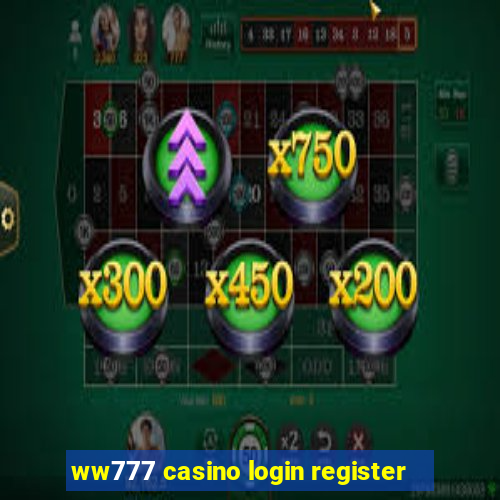 ww777 casino login register