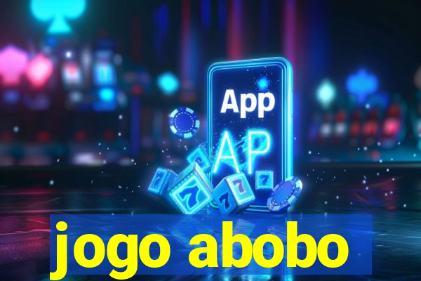 jogo abobo