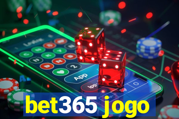 bet365 jogo