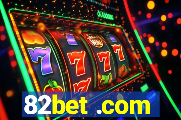 82bet .com