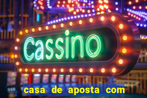 casa de aposta com bonus gratis