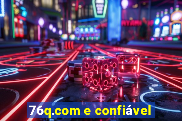 76q.com e confiável