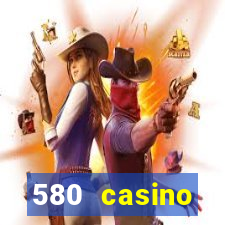 580 casino livermore ca