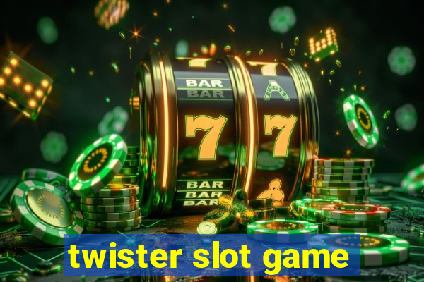 twister slot game