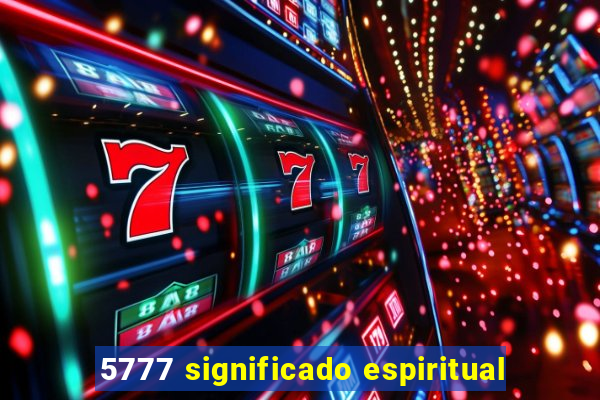 5777 significado espiritual