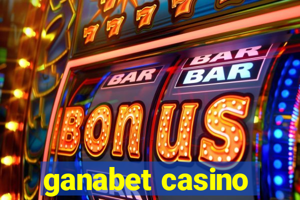 ganabet casino