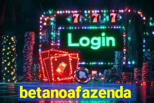 betanoafazenda