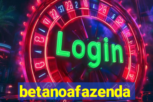 betanoafazenda